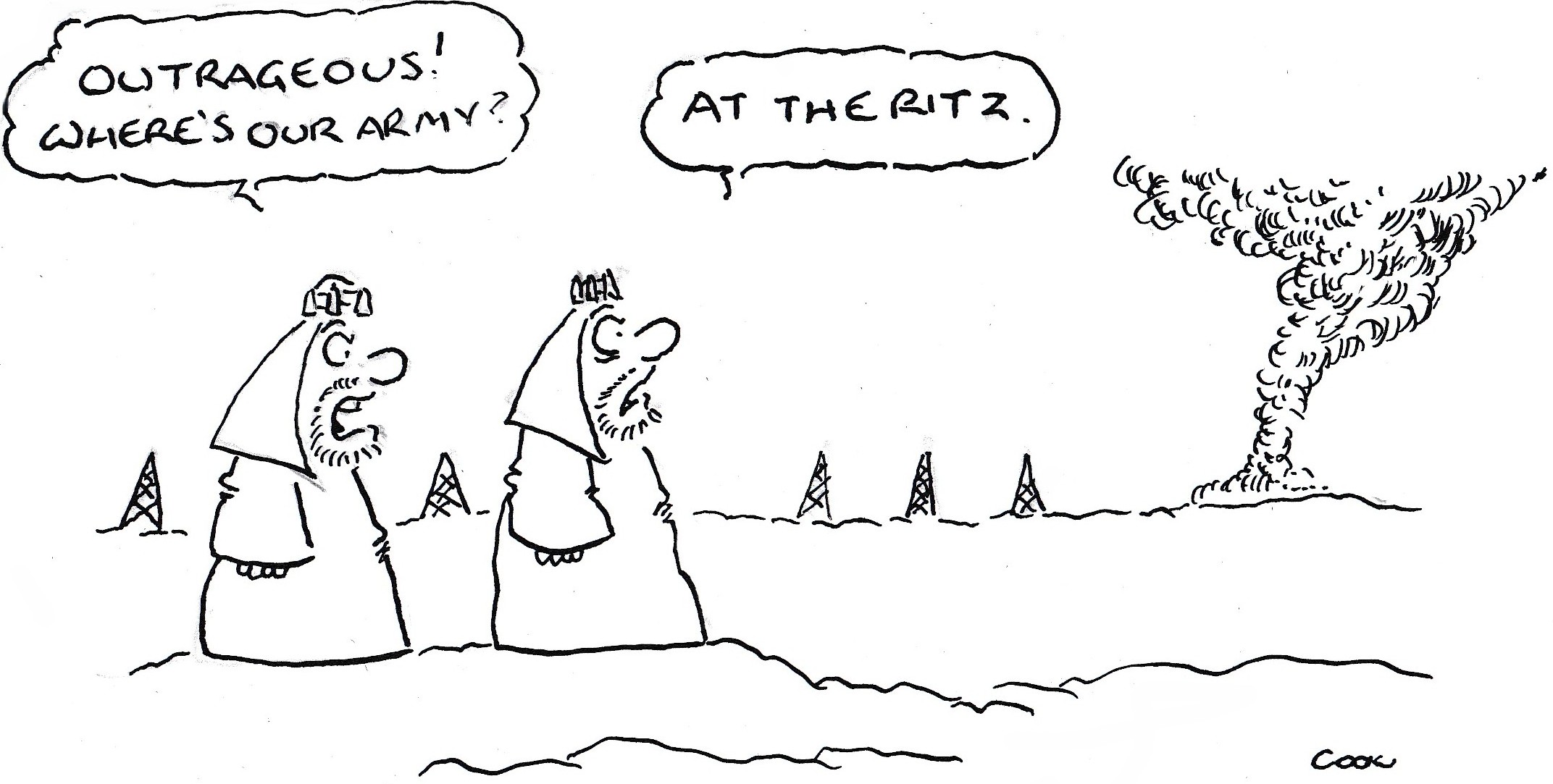 Patrick Cook cartoon: two men watch burning oil facilities and ask where the army is; the reply is, at the Ritz.